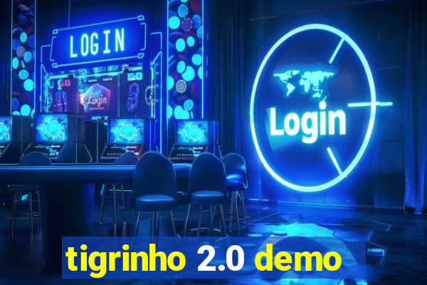 tigrinho 2.0 demo